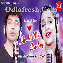 Hi Hi Mo Darlling - Odia New Dance Song By Mantu Chhuria, Asima Panda